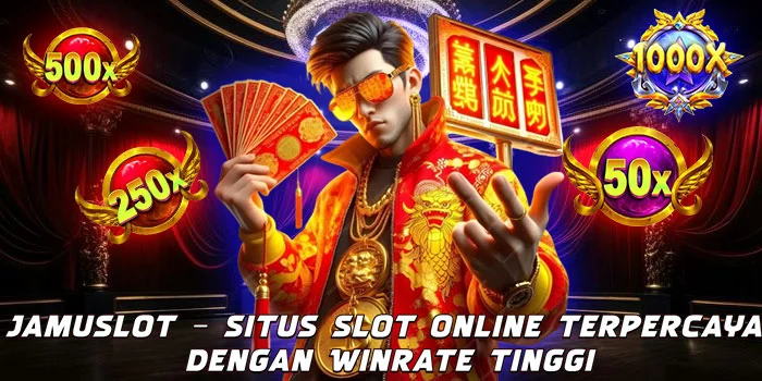 Jamuslot – Situs Slot Online Terpercaya dengan Winrate Tinggi