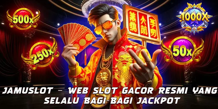 Jamuslot – Web Slot Gacor Resmi yang Selalu Bagi-Bagi Jackpot