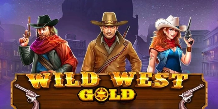 Tips Ampuh Mendapatkan Jackpot Besar Slot Wild West Gold