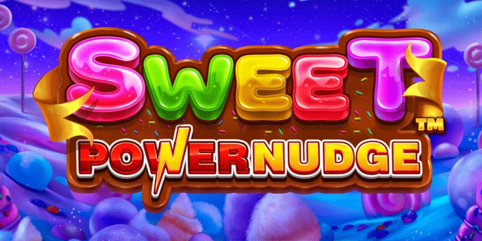 Strategi Cerdas Mengincar Jackpot Sweet Powernudge