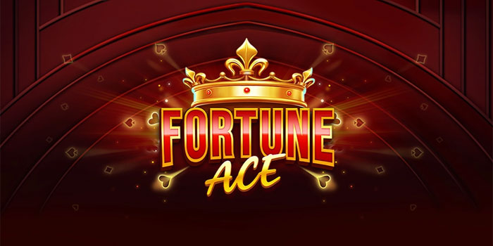 Tips dan Trik Agar Jackpot di Slot Fortune Ace
